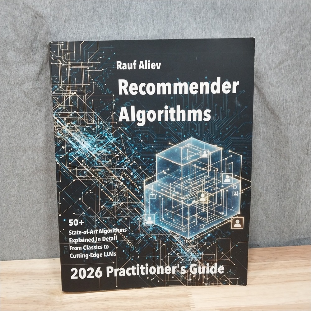 Rauf Aliev Recommender Algorithms Book 2026 Practitioner's Guide Paperback